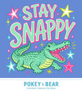 Stay Snappy Alligator Png
